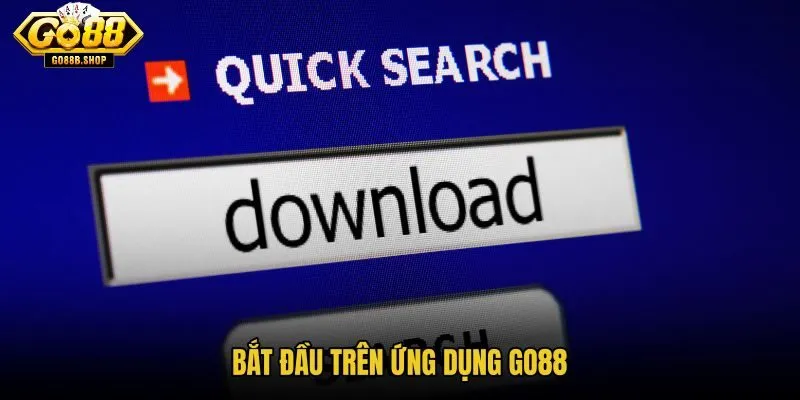 bat-dau-tren-ung-dung-go88 bat-dau-tren-ung-dung-go88